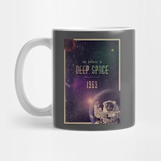 We believe in deep space Mug